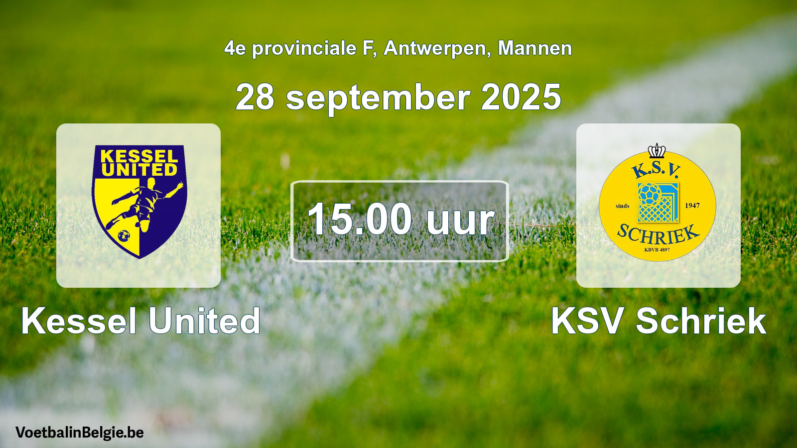 Geplande wedstrijd mannenvoetbal: Kessel United - KSV Schriek (28 september 2025)