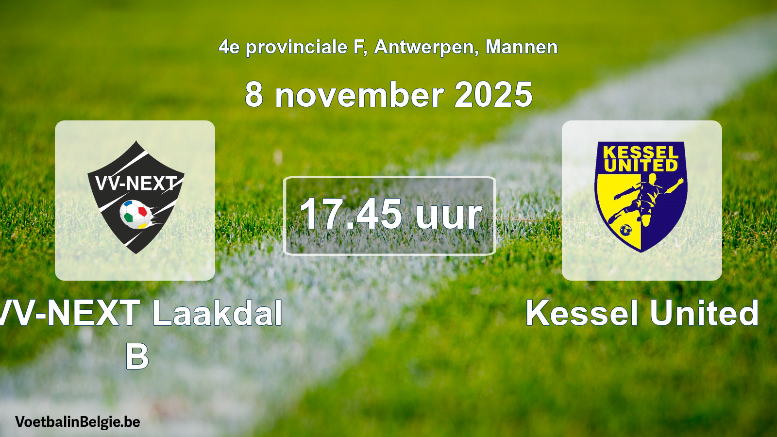 Geplande wedstrijd mannenvoetbal: VV-NEXT Laakdal B - Kessel United (8 november 2025)