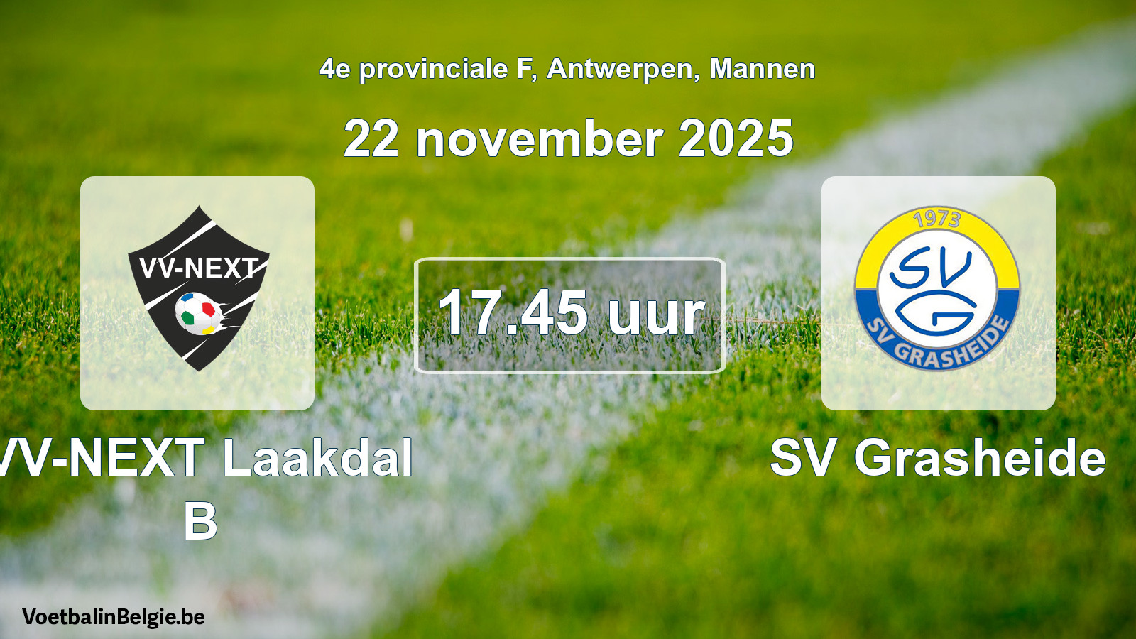 Scheduled match men football: VV-NEXT Laakdal B - SV Grasheide (22 November 2025)
