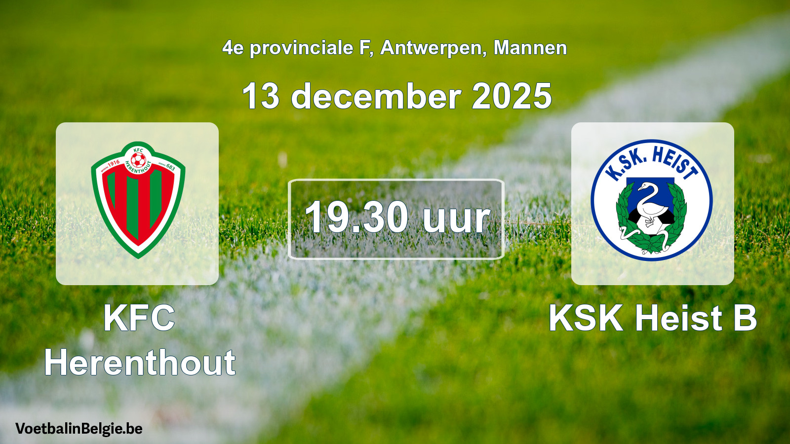 Scheduled match men football: KFC Herenthout - KSK Heist B (13 December 2025)