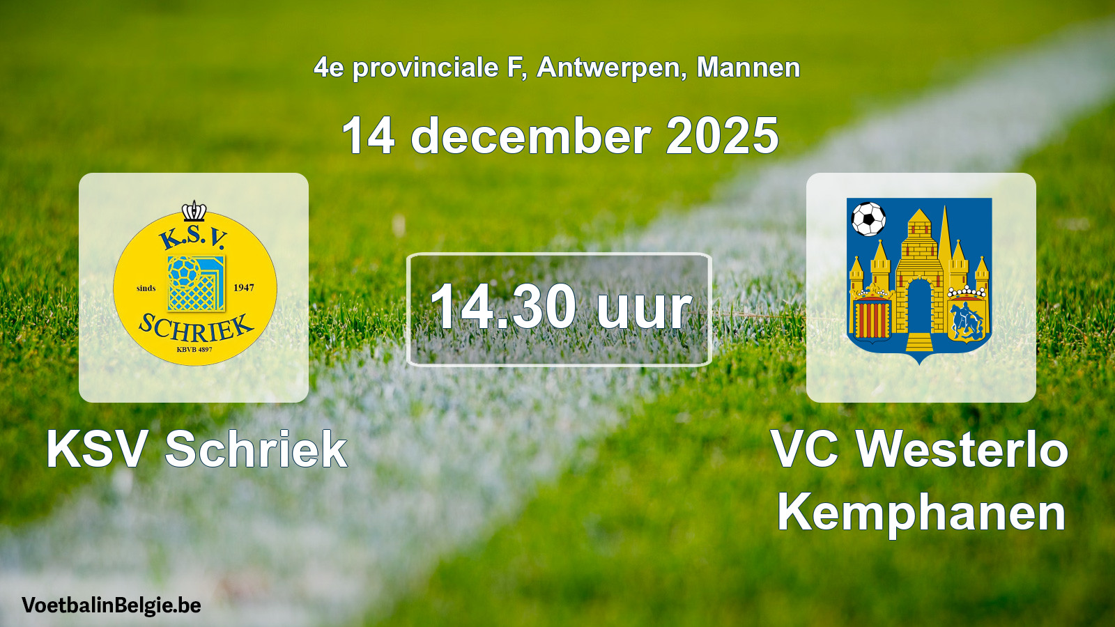 Scheduled match men football: KSV Schriek - VC Westerlo Kemphanen (14 December 2025)