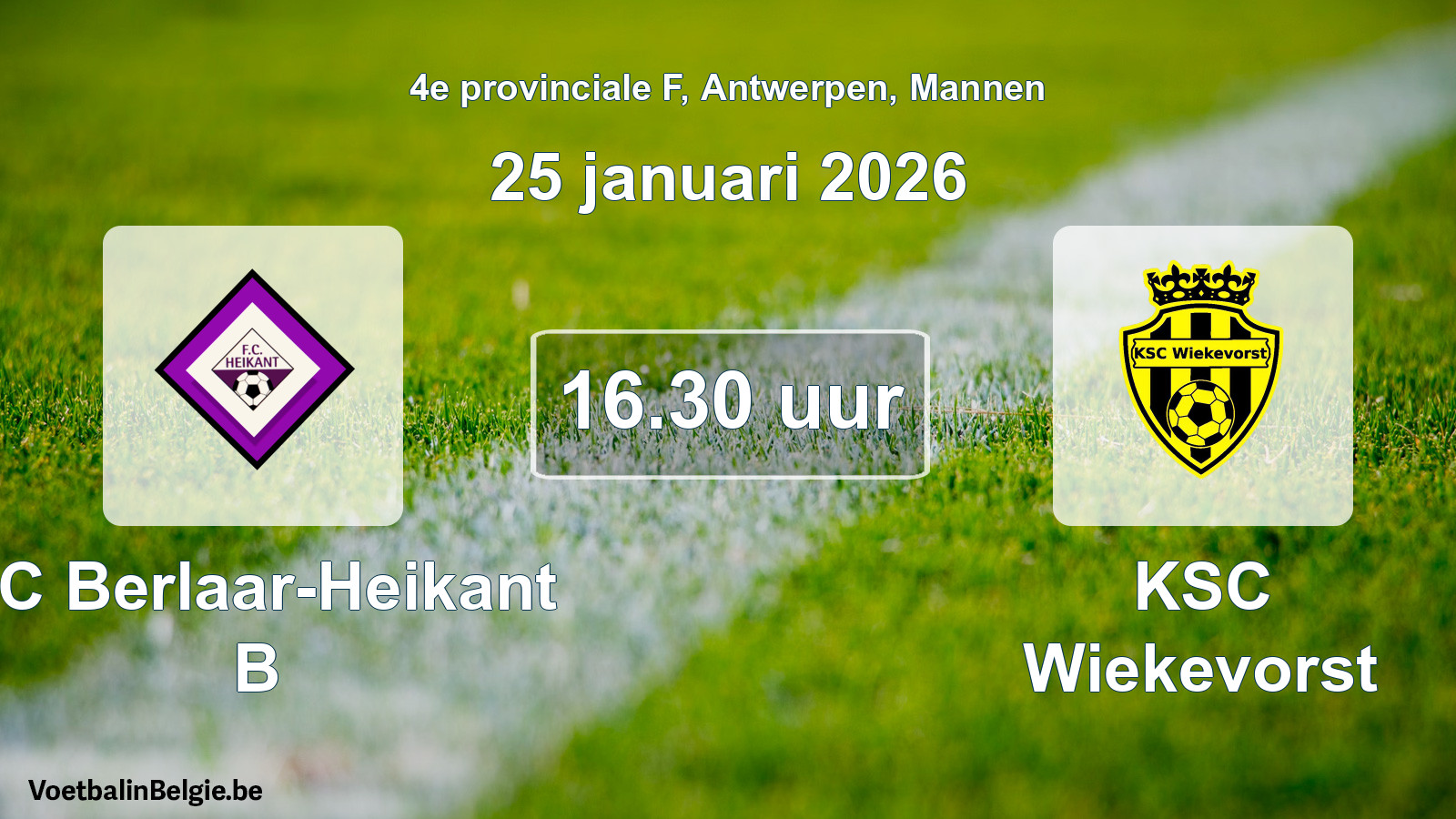 Scheduled match men football: FC Berlaar-Heikant B - KSC Wiekevorst (25 January 2026)