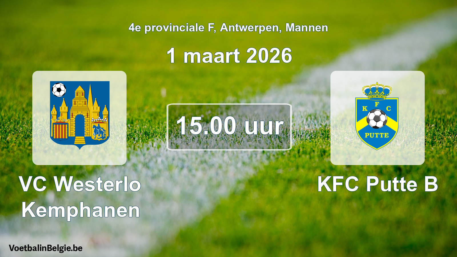 Scheduled match men football: VC Westerlo Kemphanen - KFC Putte B (1 March 2026)
