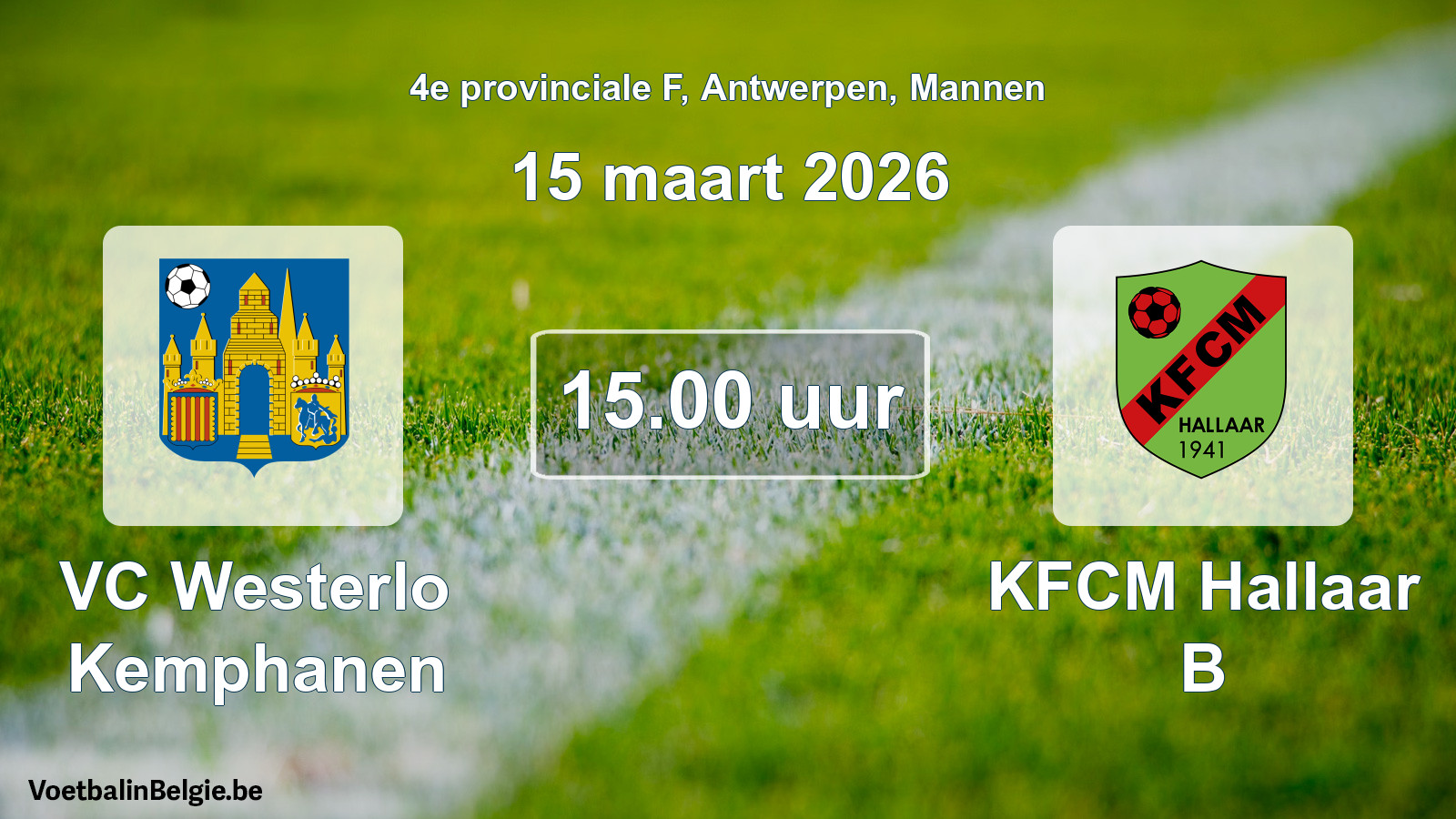Scheduled match men football: VC Westerlo Kemphanen - KFCM Hallaar B (15 March 2026)