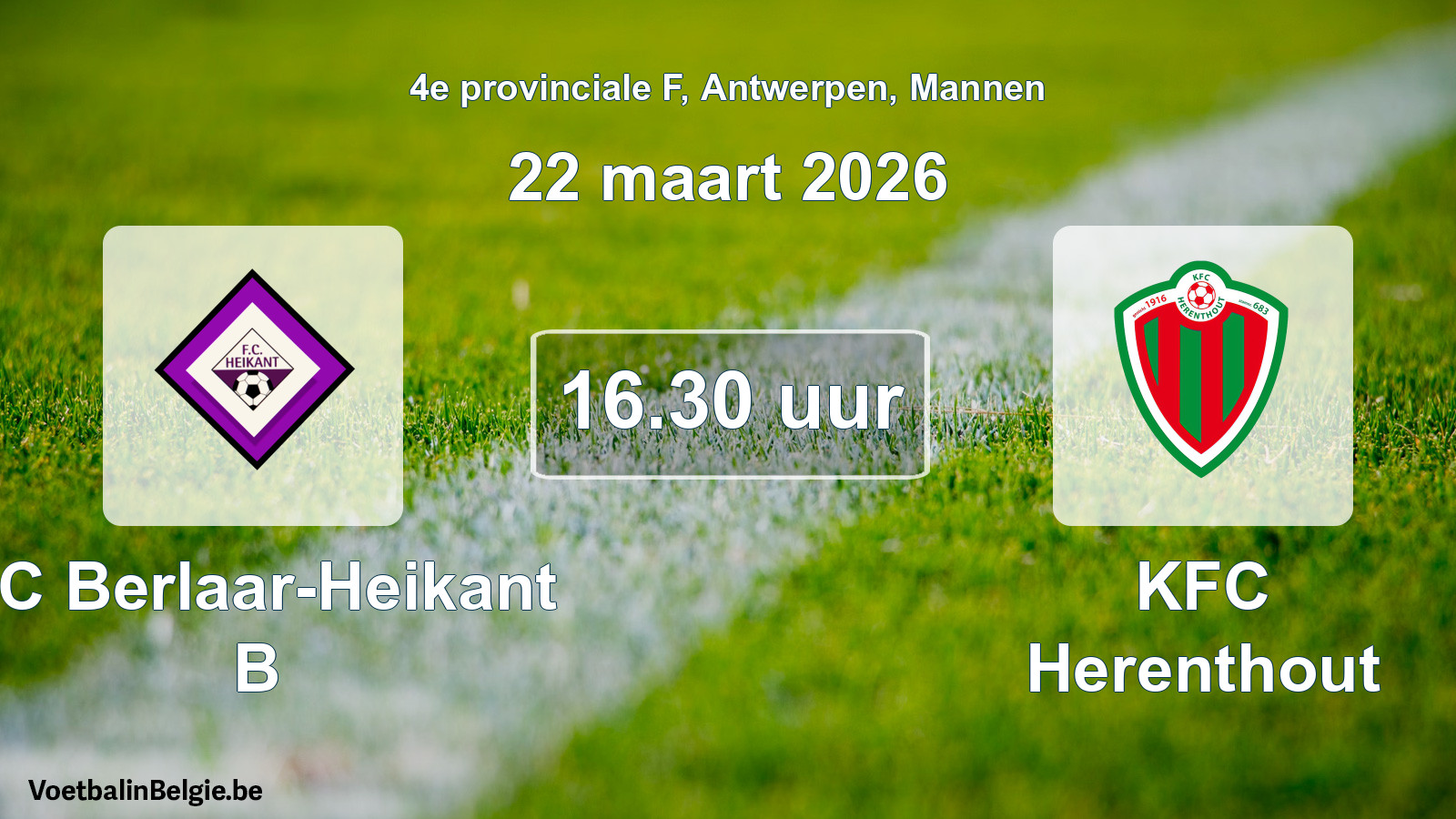 Scheduled match men football: FC Berlaar-Heikant B - KFC Herenthout (22 March 2026)