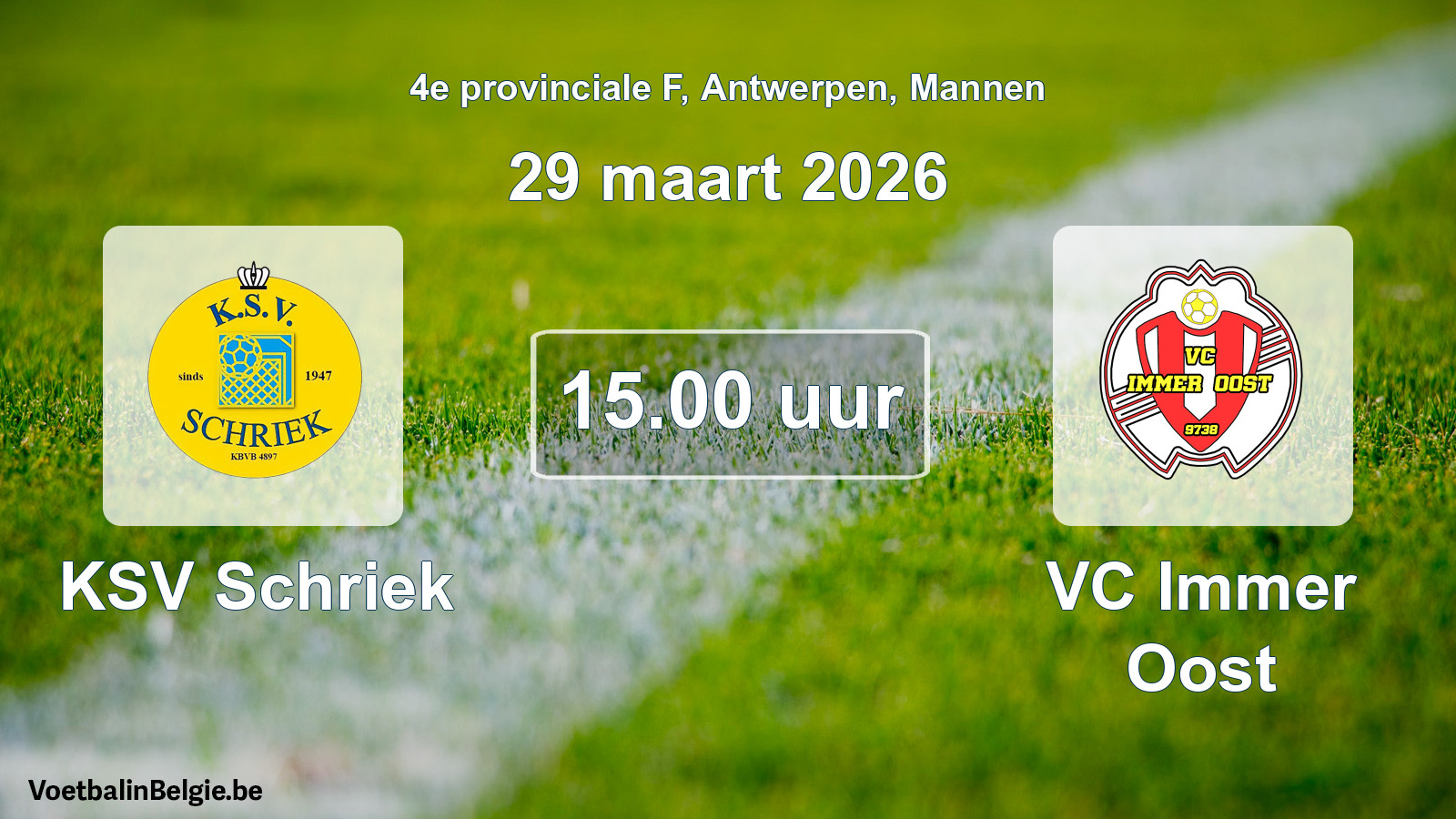 Scheduled match men football: KSV Schriek - VC Immer Oost (29 March 2026)
