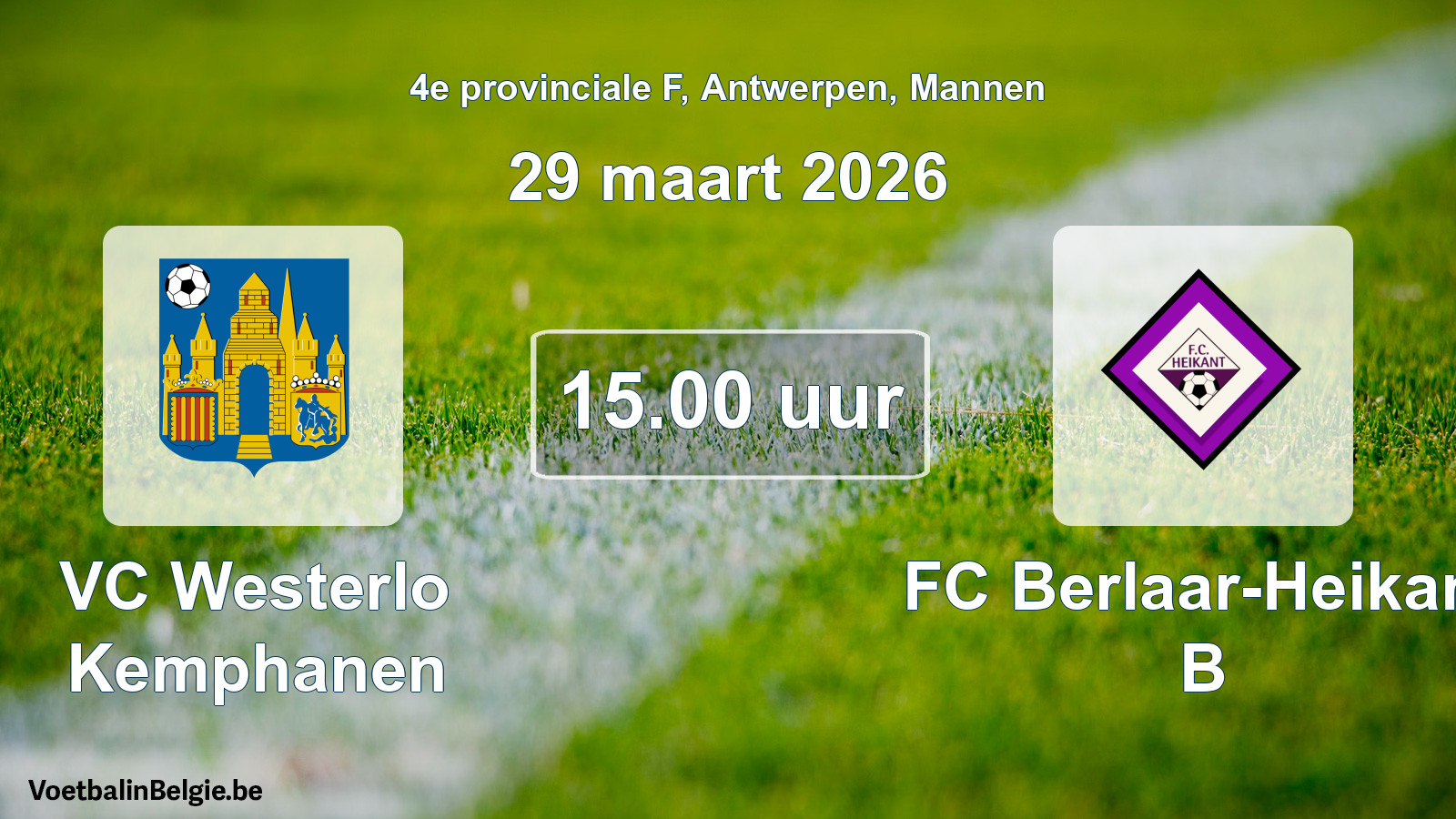 Scheduled match men football: VC Westerlo Kemphanen - FC Berlaar-Heikant B (29 March 2026)