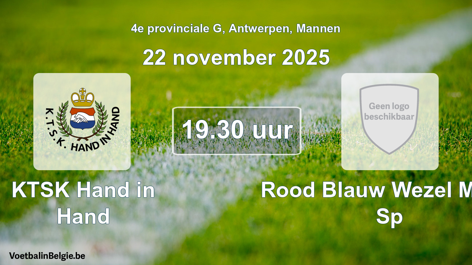 Scheduled match men football: KTSK Hand in Hand - Rood Blauw Wezel Molse Sp (22 November 2025)