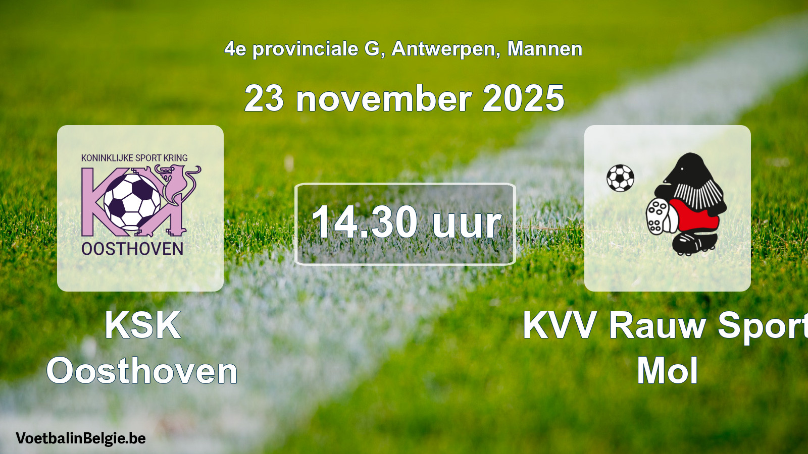 Geplande wedstrijd mannenvoetbal: KSK Oosthoven - KVV Rauw Sport Mol (23 november 2025)