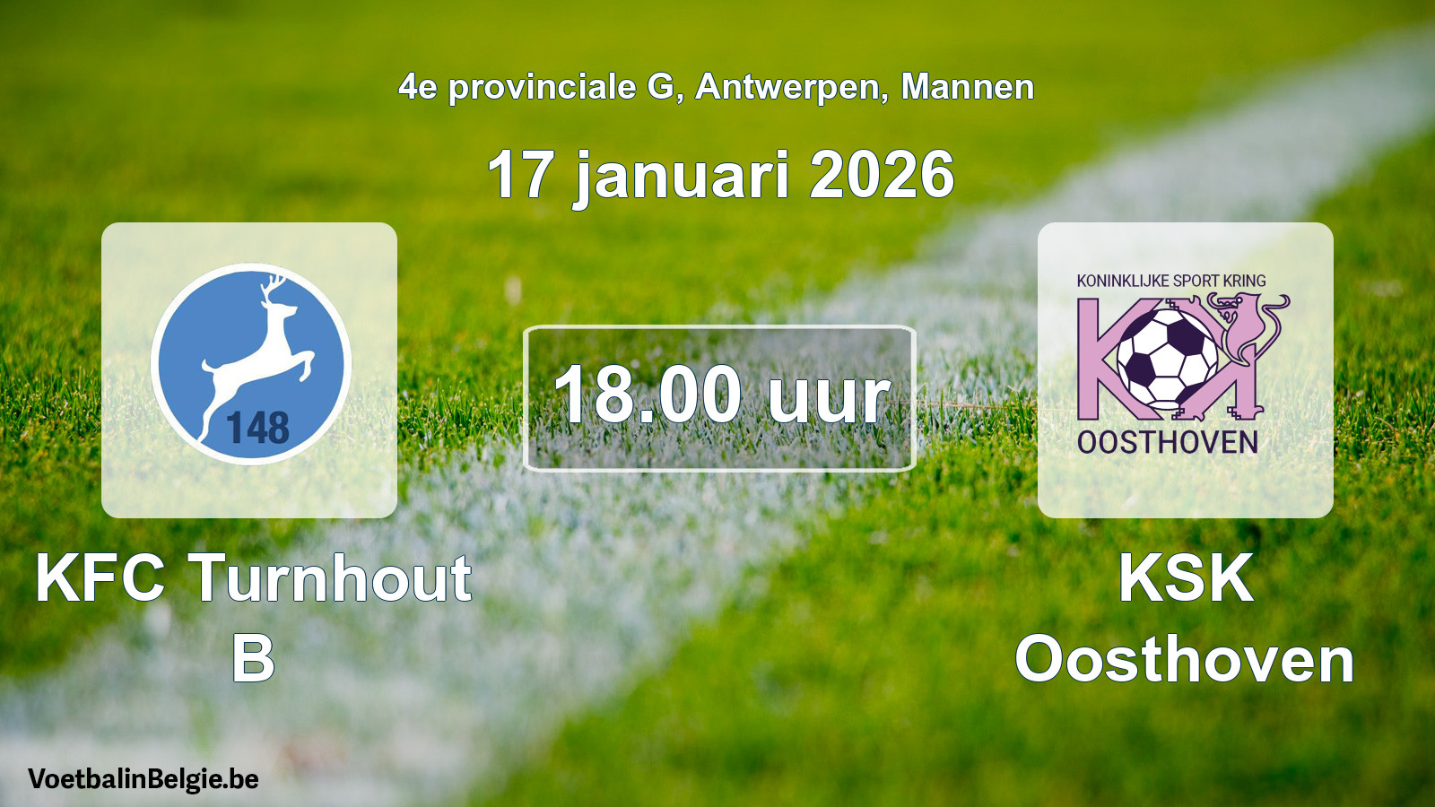 Scheduled match men football: KFC Turnhout B - KSK Oosthoven (17 January 2026)
