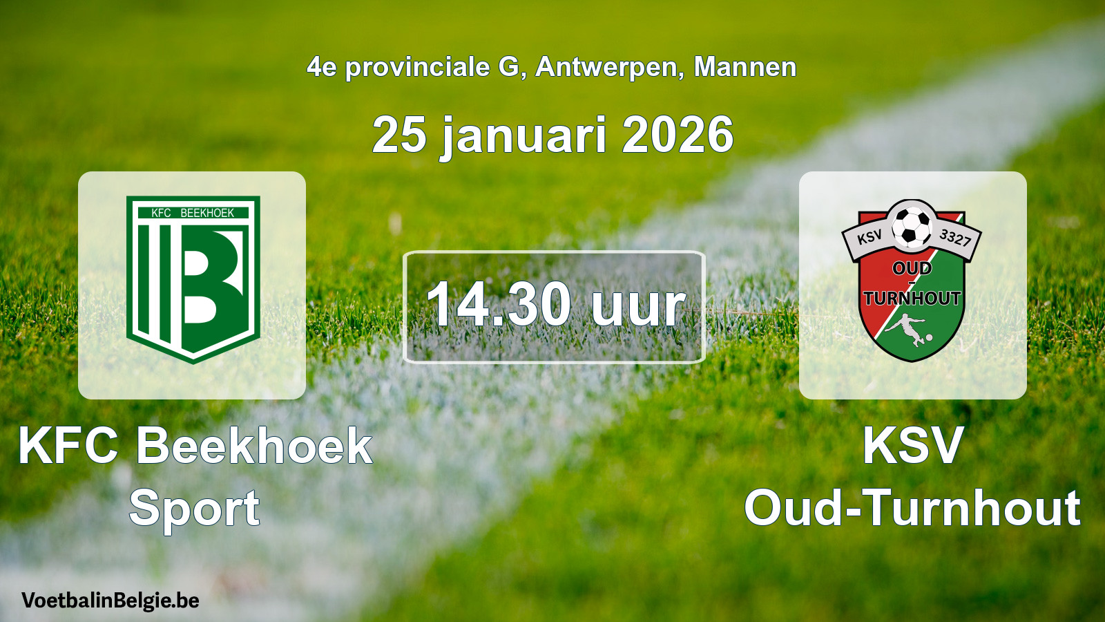 Match prévu football hommes: KFC Beekhoek Sport - KSV Oud-Turnhout (25 janvier 2026)