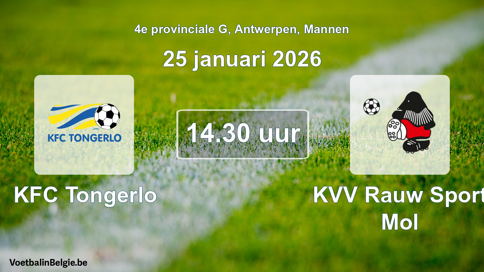 Geplantes Spiel männer-Fußball: KFC Tongerlo - KVV Rauw Sport Mol (25 Januar 2026)