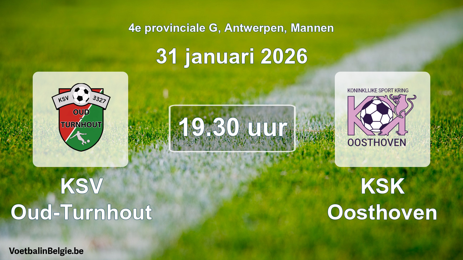 Scheduled match men football: KSV Oud-Turnhout - KSK Oosthoven (31 January 2026)