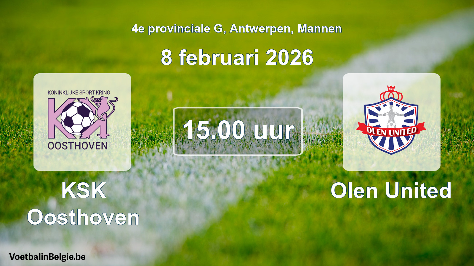 Scheduled match men football: KSK Oosthoven - Olen United (8 February 2026)