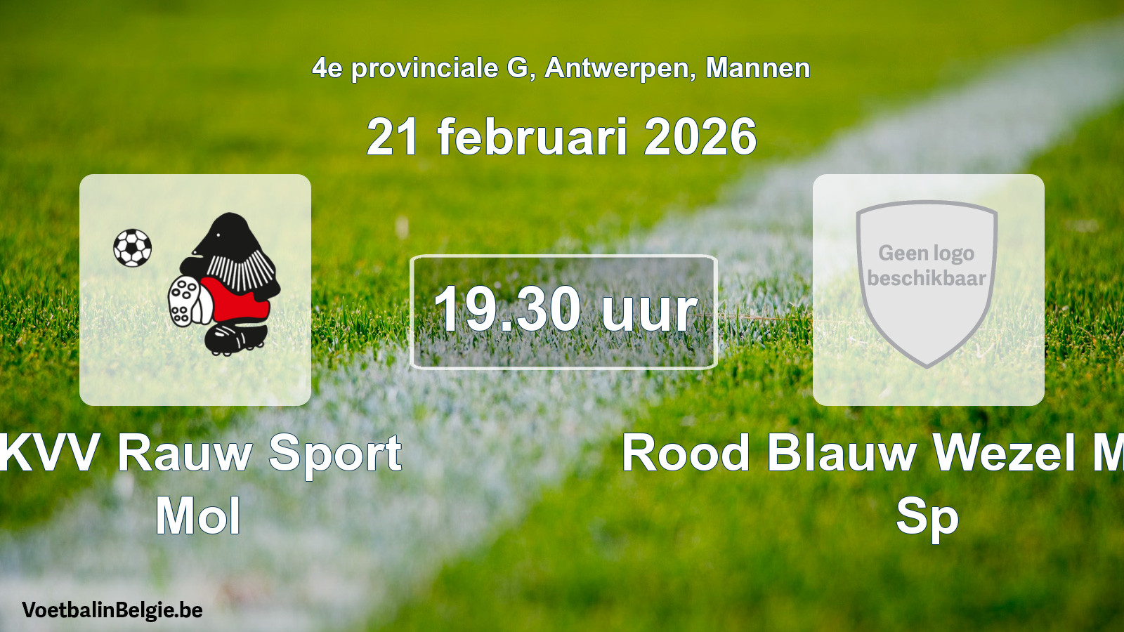 Geplande wedstrijd mannenvoetbal: KVV Rauw Sport Mol - Rood Blauw Wezel Molse Sp (21 februari 2026)