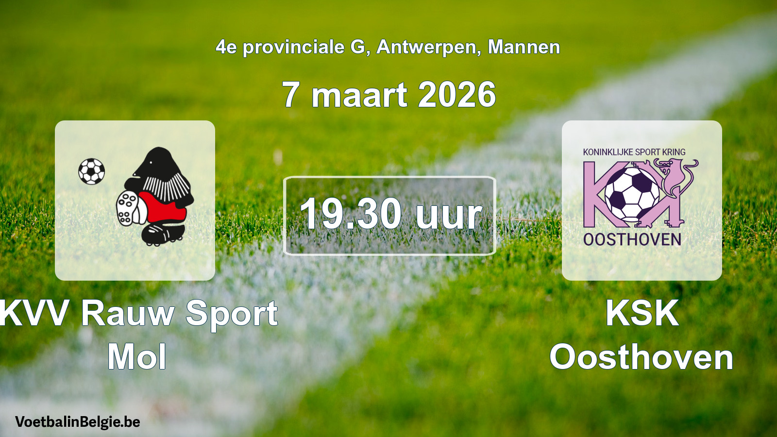Scheduled match men football: KVV Rauw Sport Mol - KSK Oosthoven (7 March 2026)