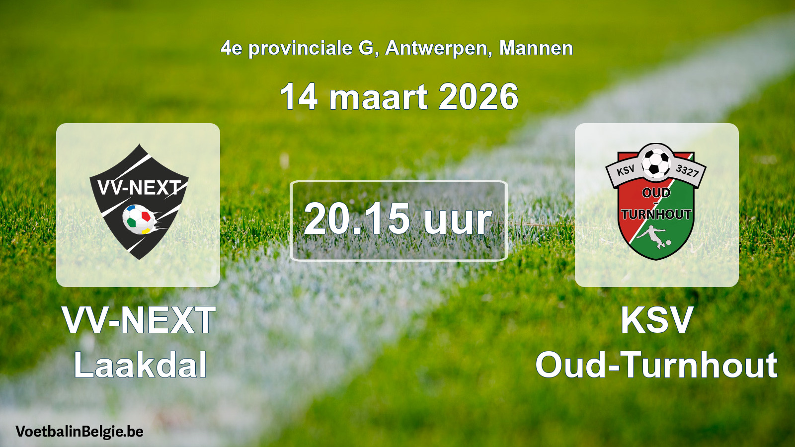Scheduled match men football: VV-NEXT Laakdal - KSV Oud-Turnhout (14 March 2026)