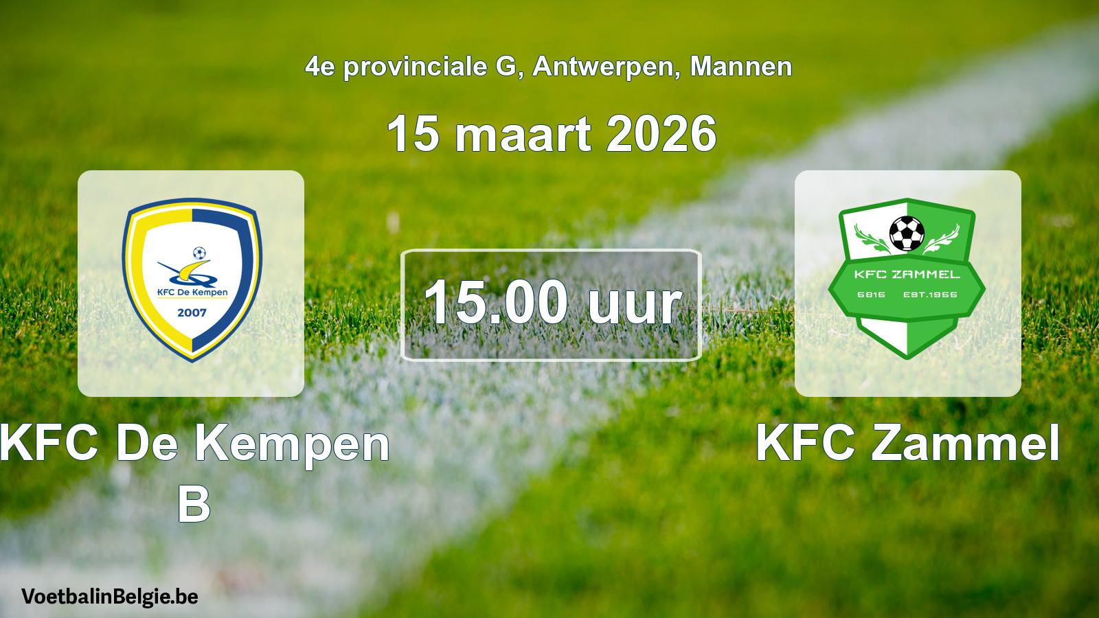Scheduled match men football: KFC De Kempen B - KFC Zammel (15 March 2026)