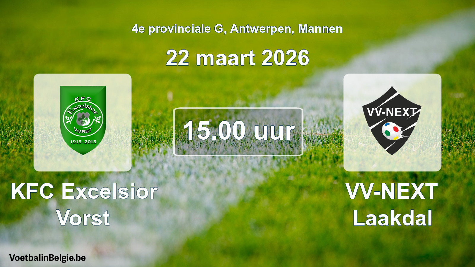 Scheduled match men football: KFC Excelsior Vorst - VV-NEXT Laakdal (22 March 2026)