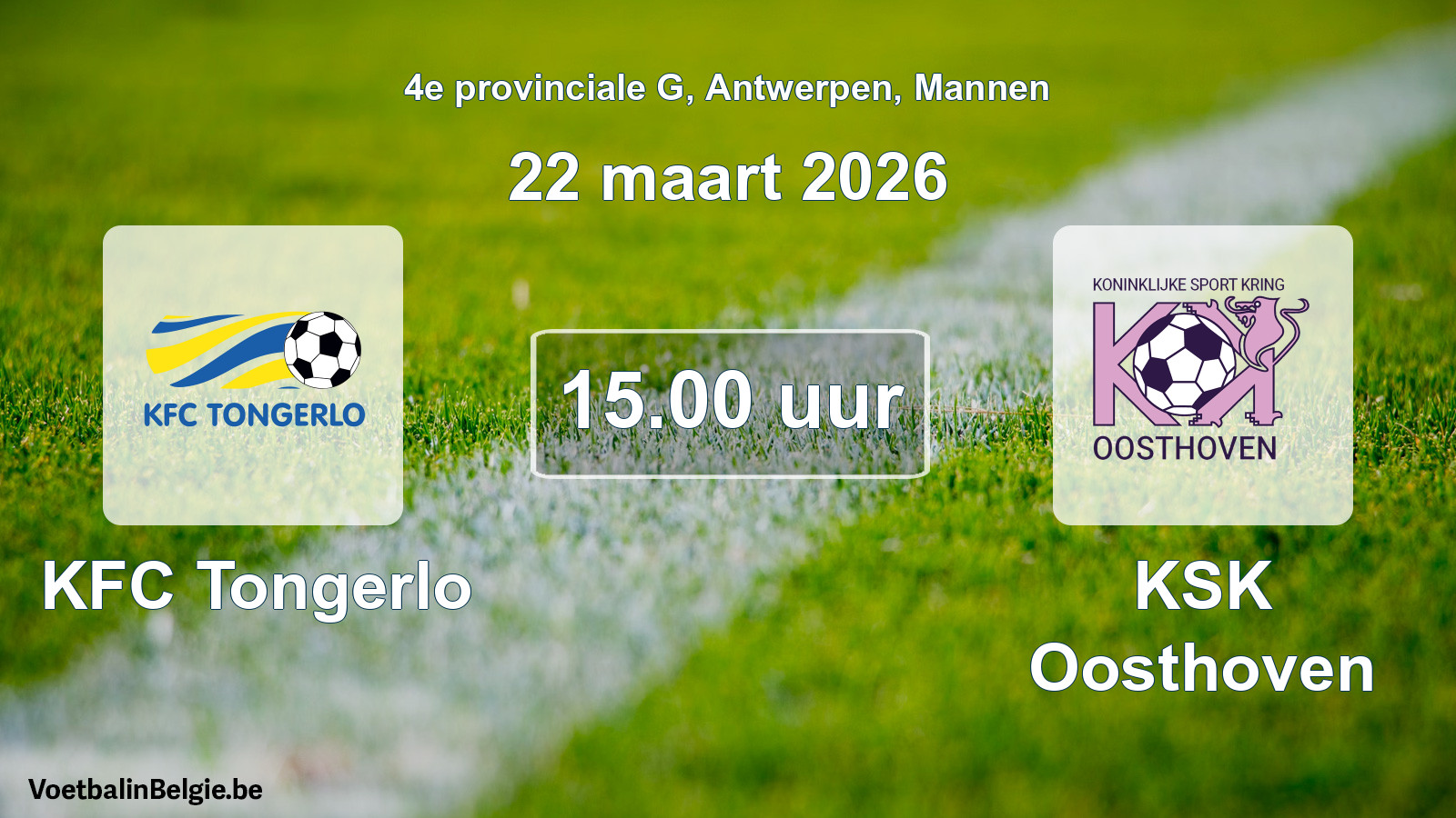 Scheduled match men football: KFC Tongerlo - KSK Oosthoven (22 March 2026)
