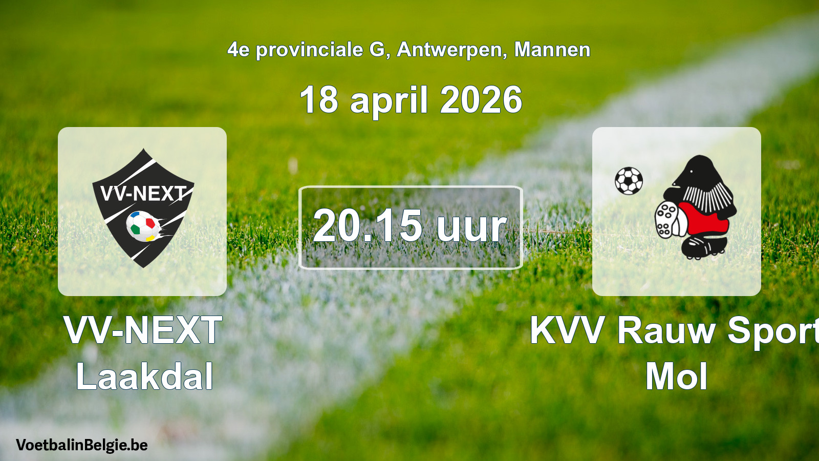 Geplande wedstrijd mannenvoetbal: VV-NEXT Laakdal - KVV Rauw Sport Mol (18 april 2026)