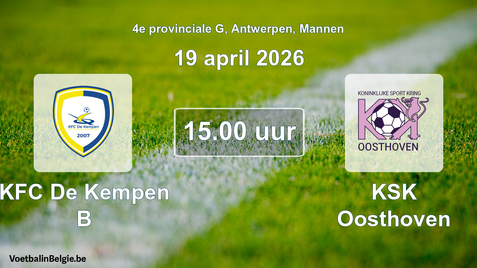 Scheduled match men football: KFC De Kempen B - KSK Oosthoven (19 April 2026)