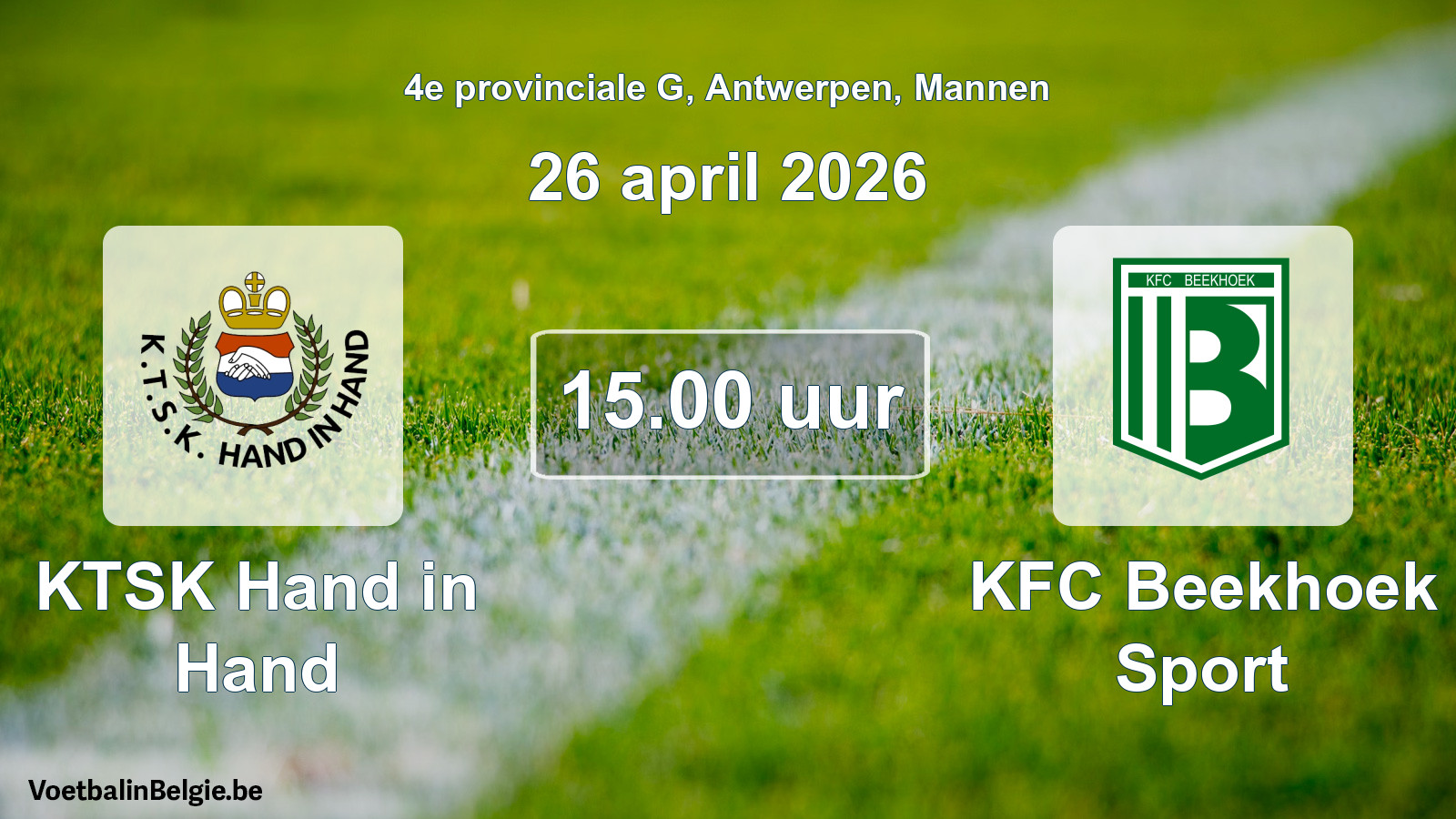 Match prévu football hommes: KTSK Hand in Hand - KFC Beekhoek Sport (26 avril 2026)