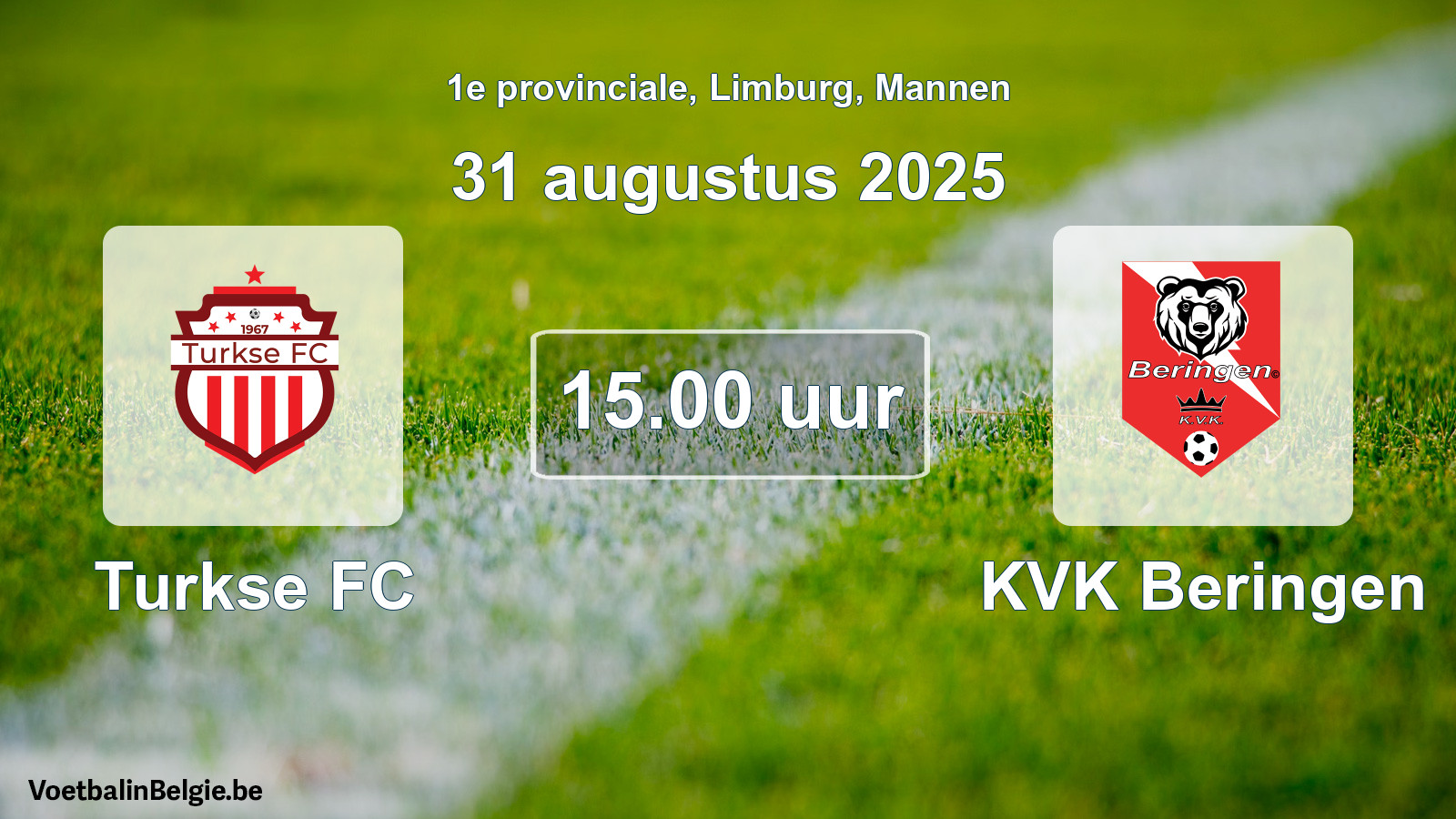 Geplande wedstrijd mannenvoetbal: Turkse FC - KVK Beringen (31 augustus 2025)