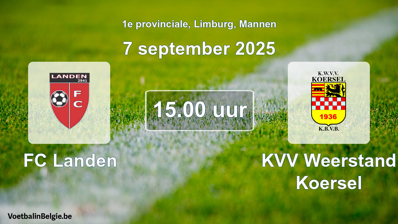 Geplande wedstrijd mannenvoetbal: FC Landen - KVV Weerstand Koersel (7 september 2025)