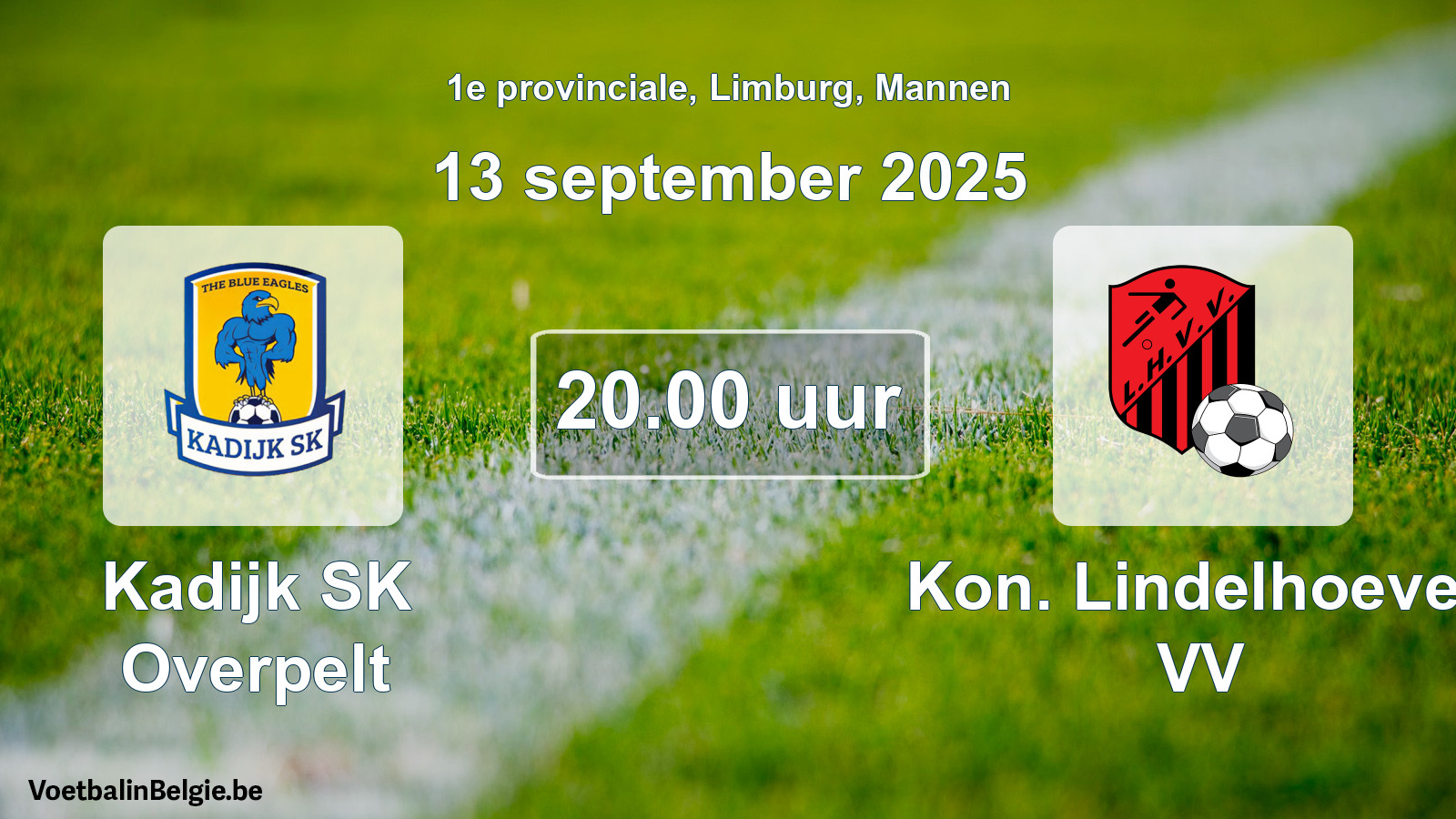 Geplande wedstrijd mannenvoetbal: Kadijk SK Overpelt - Kon. Lindelhoeven VV (13 september 2025)