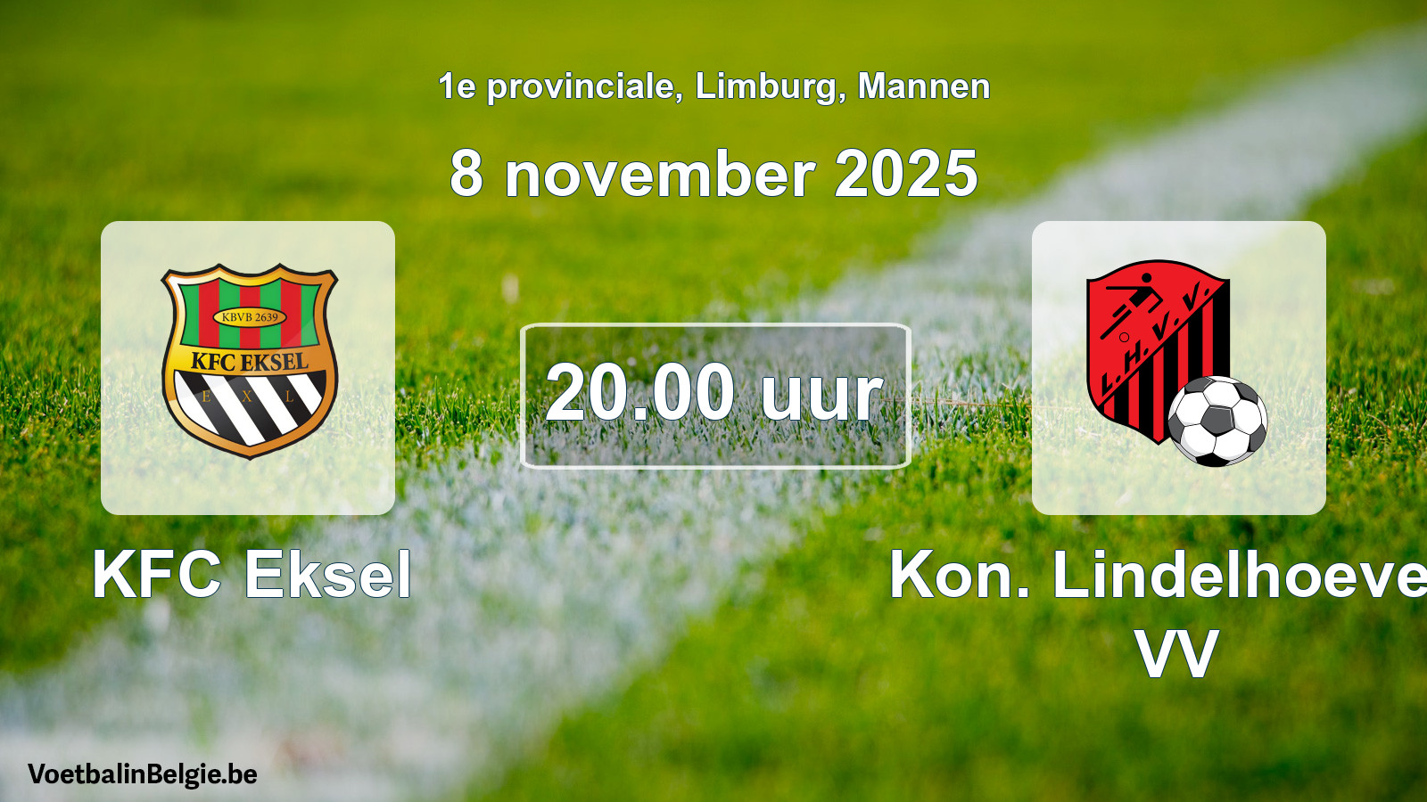 Scheduled match men football: KFC Eksel - Kon. Lindelhoeven VV (8 November 2025)