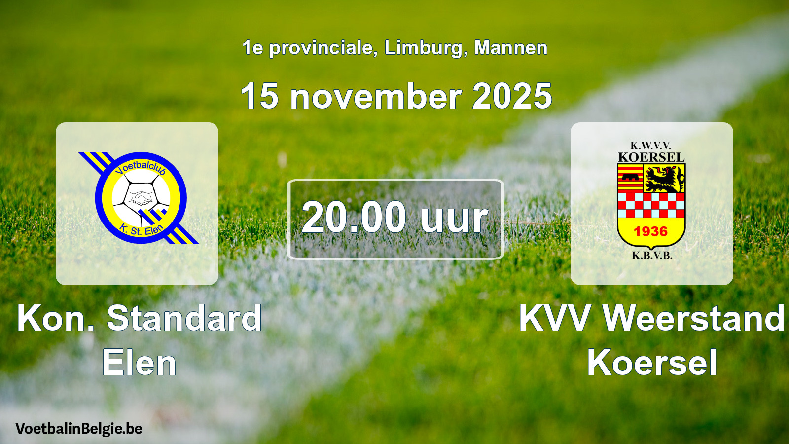 Scheduled match men football: Kon. Standard Elen - KVV Weerstand Koersel (15 November 2025)