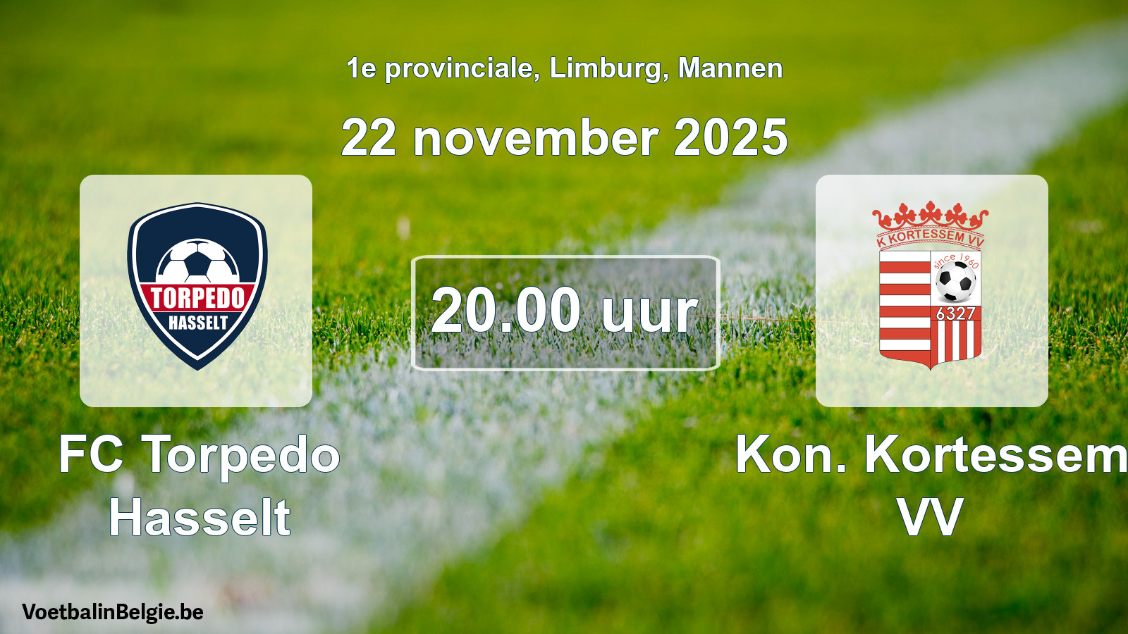 Scheduled match men football: FC Torpedo Hasselt - Kon. Kortessem VV (22 November 2025)