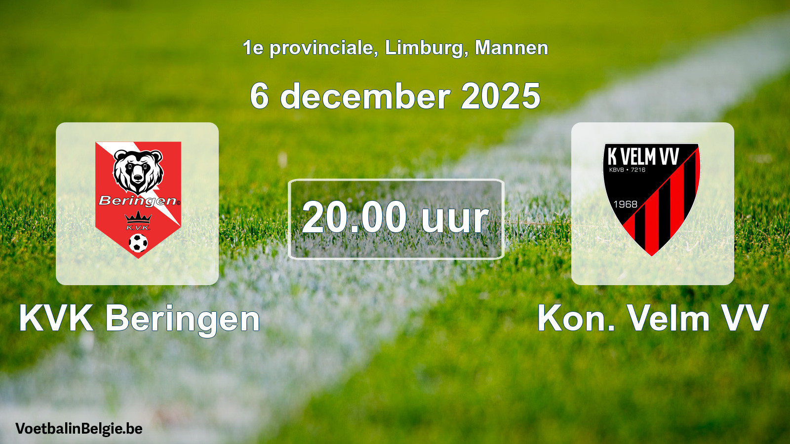 Scheduled match men football: KVK Beringen - Kon. Velm VV (6 December 2025)