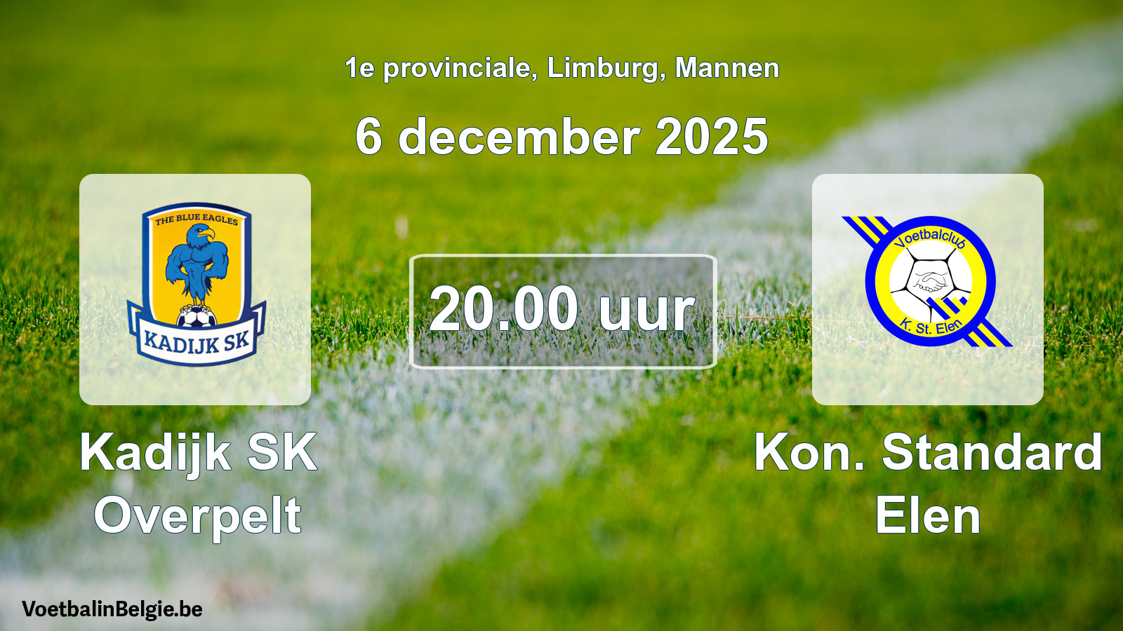 Scheduled match men football: Kadijk SK Overpelt - Kon. Standard Elen (6 December 2025)
