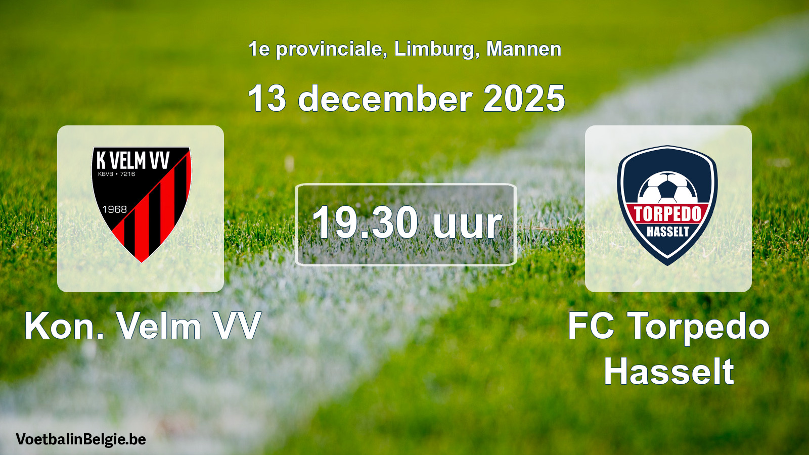 Scheduled match men football: Kon. Velm VV - FC Torpedo Hasselt (13 December 2025)