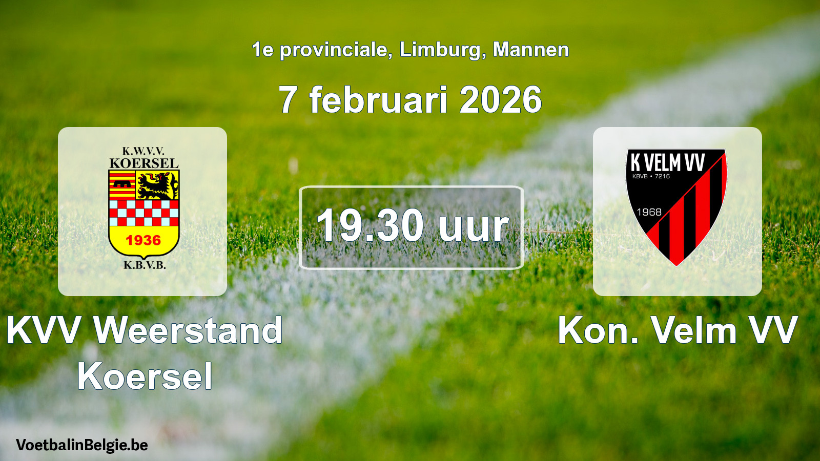 Scheduled match men football: KVV Weerstand Koersel - Kon. Velm VV (7 February 2026)