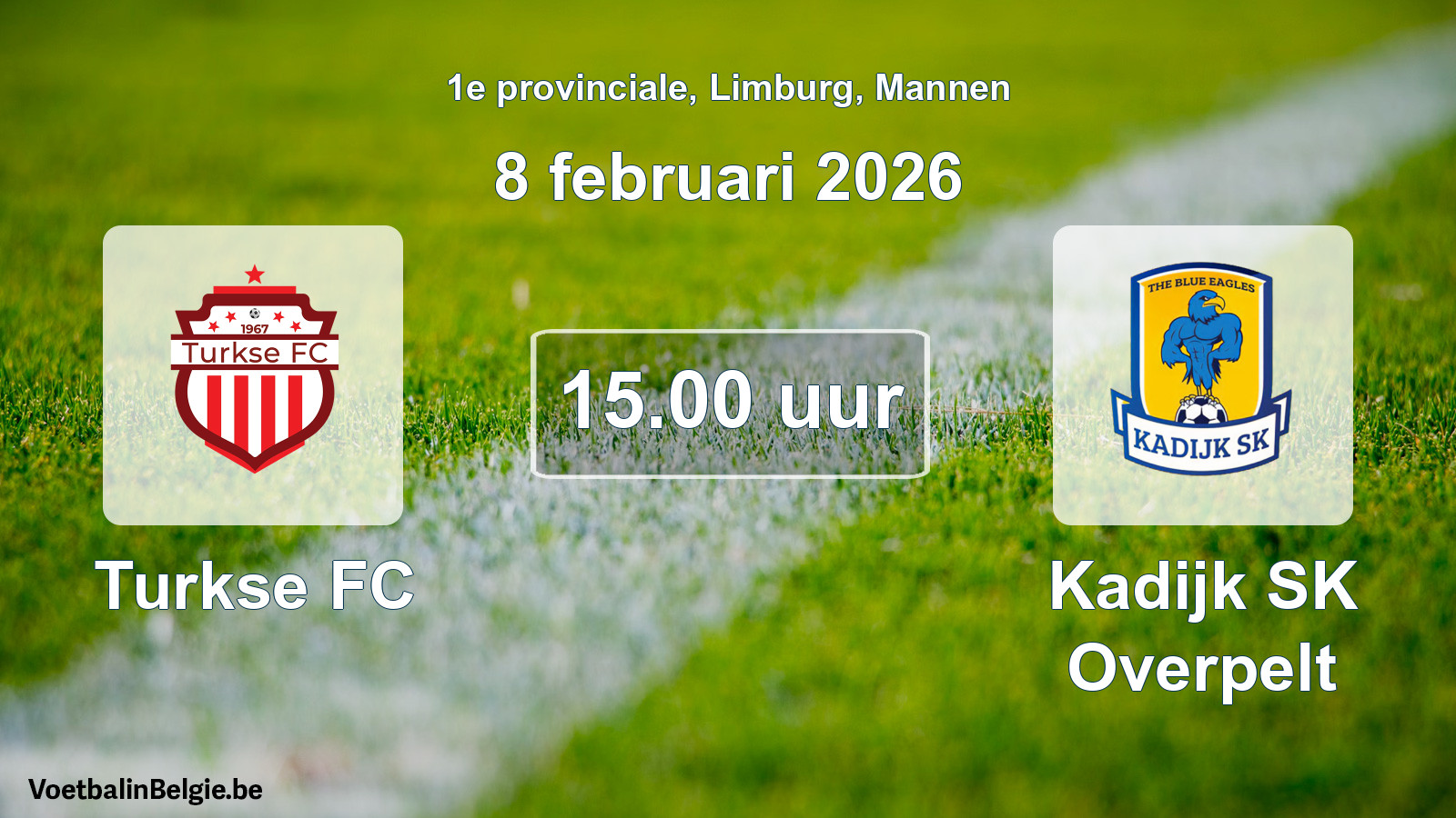 Scheduled match men football: Turkse FC - Kadijk SK Overpelt (8 February 2026)