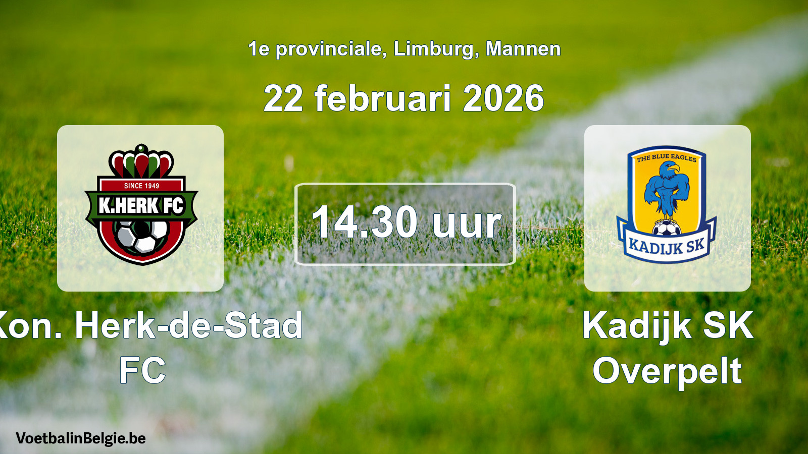 Scheduled match men football: Kon. Herk-de-Stad FC - Kadijk SK Overpelt (22 February 2026)