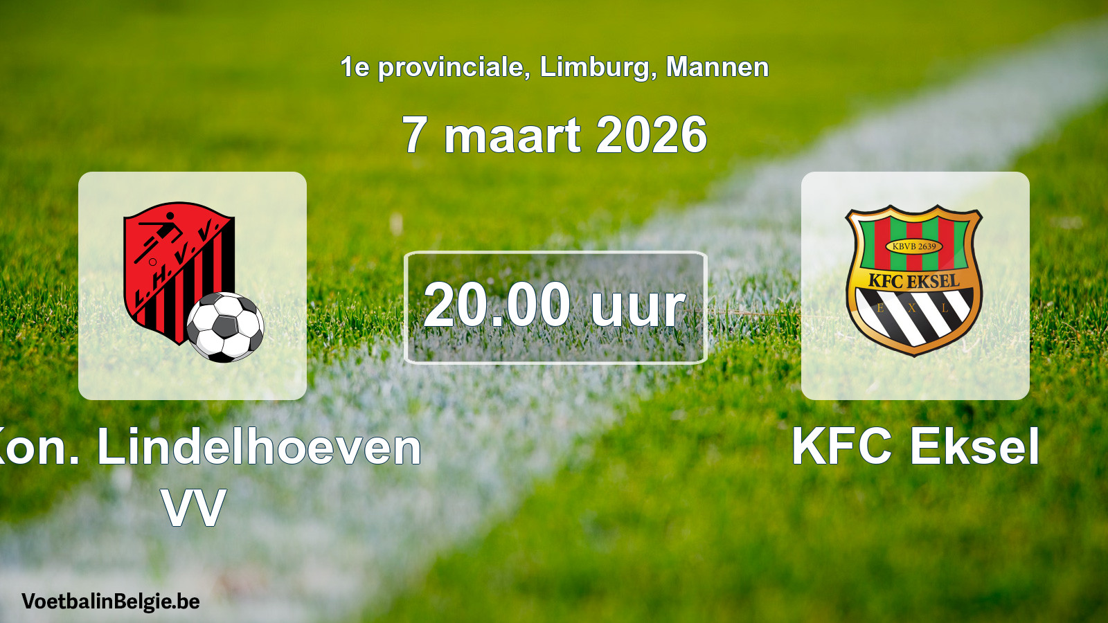 Scheduled match men football: Kon. Lindelhoeven VV - KFC Eksel (7 March 2026)