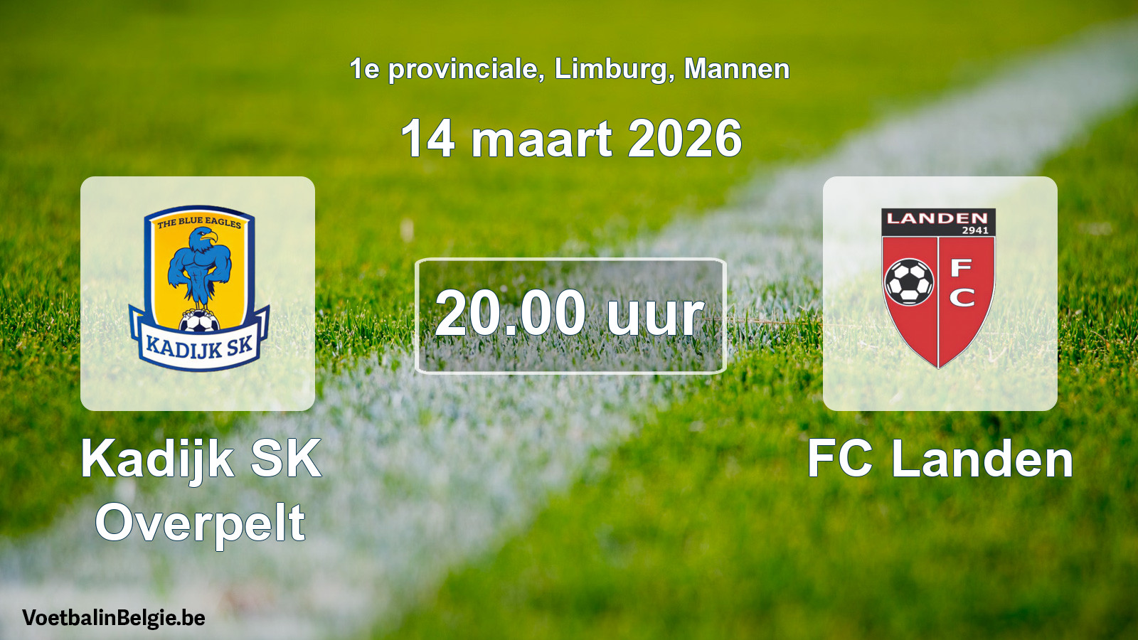 Match prévu football hommes: Kadijk SK Overpelt - FC Landen (14 mars 2026)