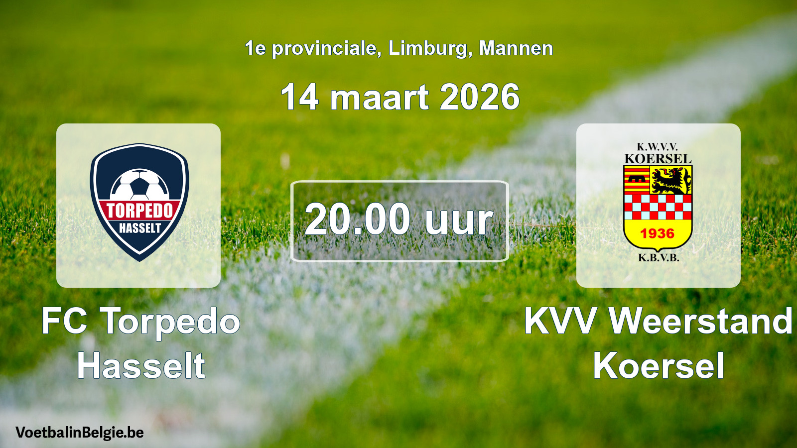 Scheduled match men football: FC Torpedo Hasselt - KVV Weerstand Koersel (14 March 2026)