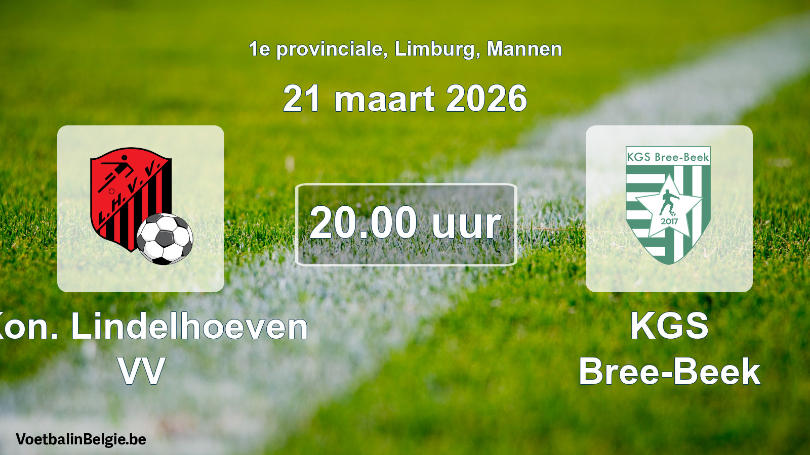 Scheduled match men football: Kon. Lindelhoeven VV - KGS Bree-Beek (21 March 2026)