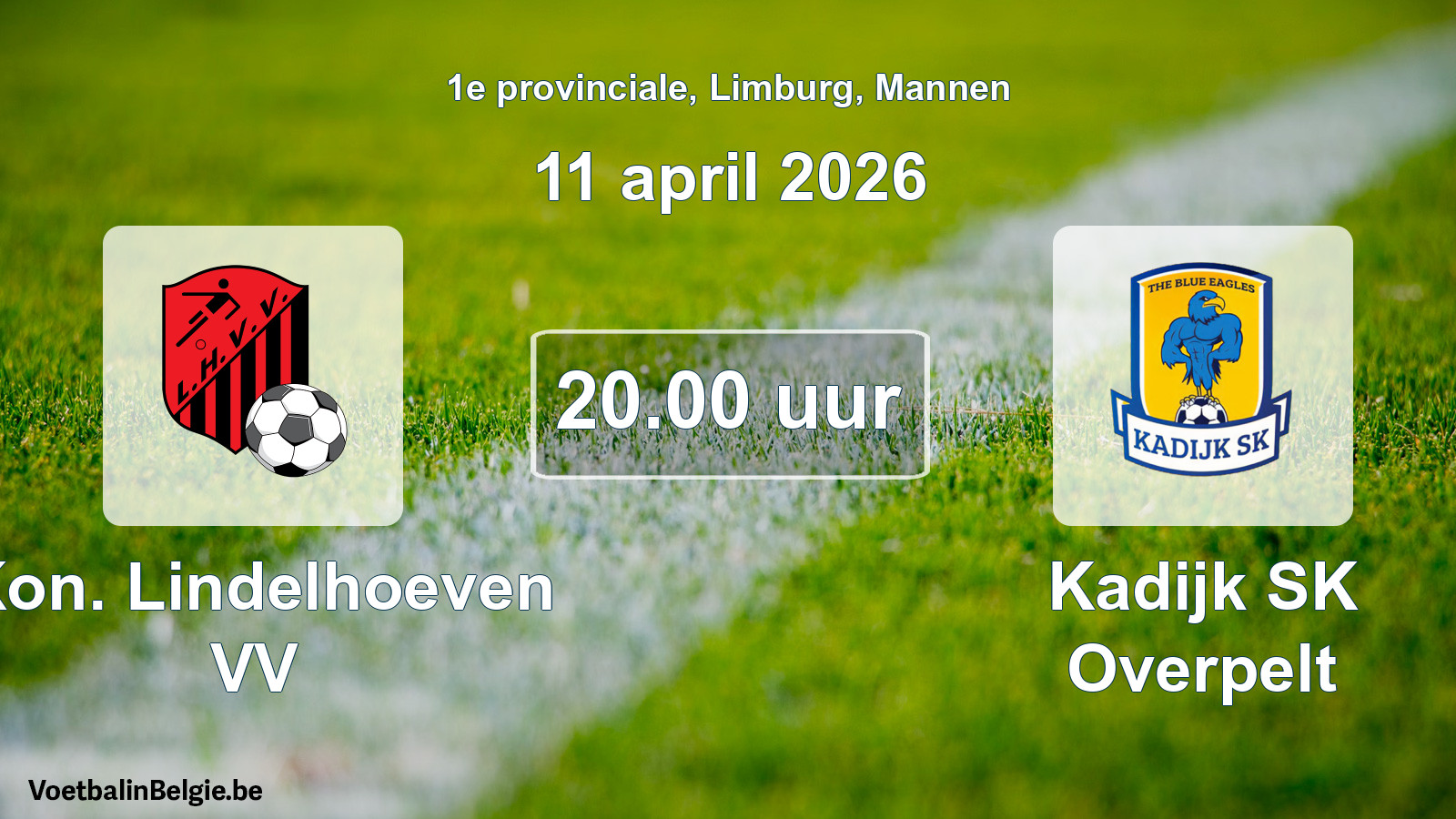 Scheduled match men football: Kon. Lindelhoeven VV - Kadijk SK Overpelt (11 April 2026)
