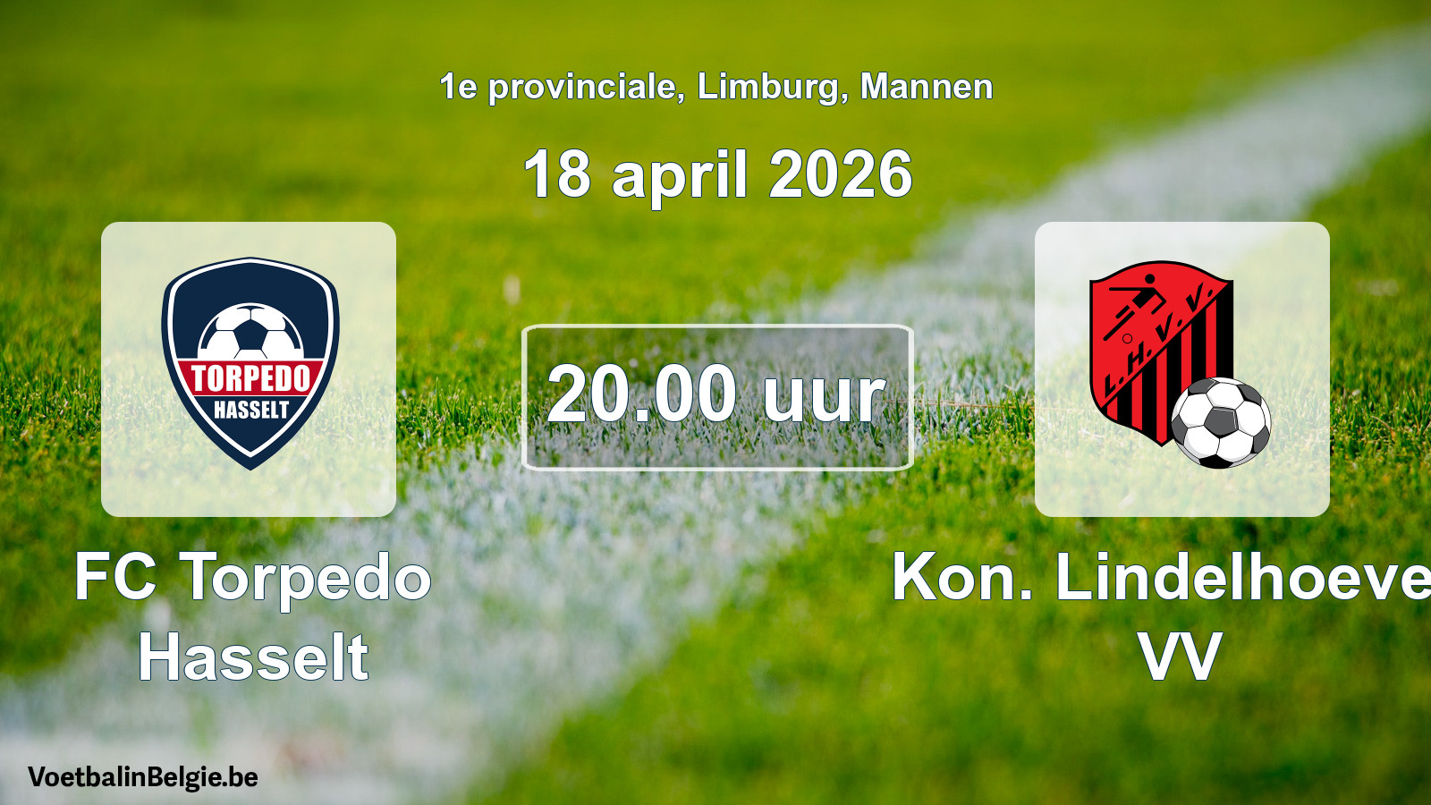 Scheduled match men football: FC Torpedo Hasselt - Kon. Lindelhoeven VV (18 April 2026)