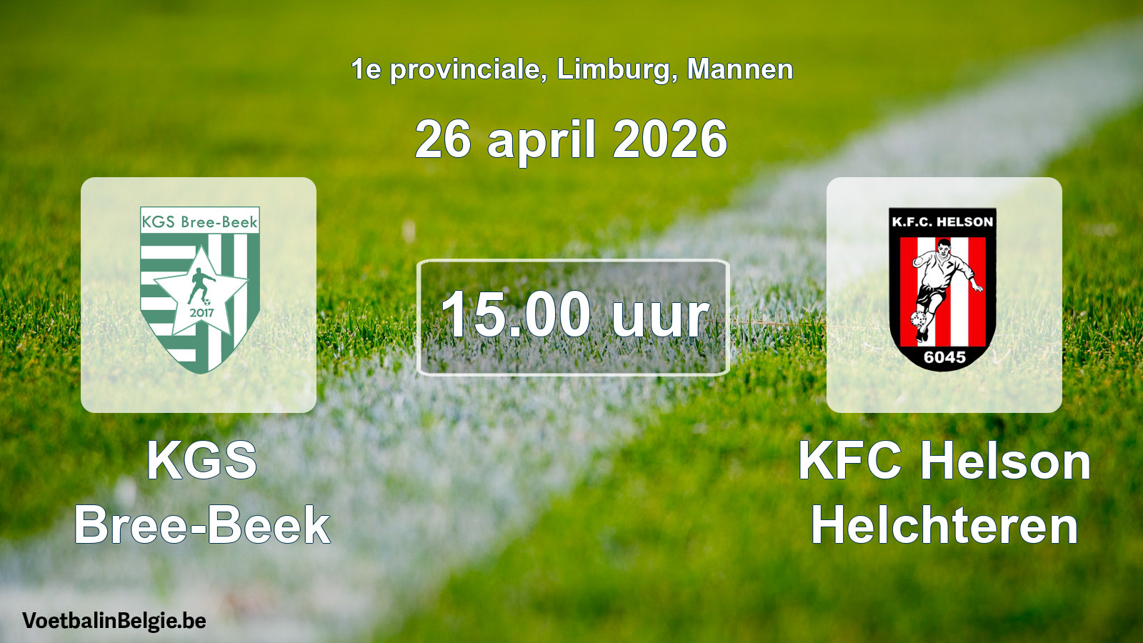 Scheduled match men football: KGS Bree-Beek - KFC Helson Helchteren (26 April 2026)