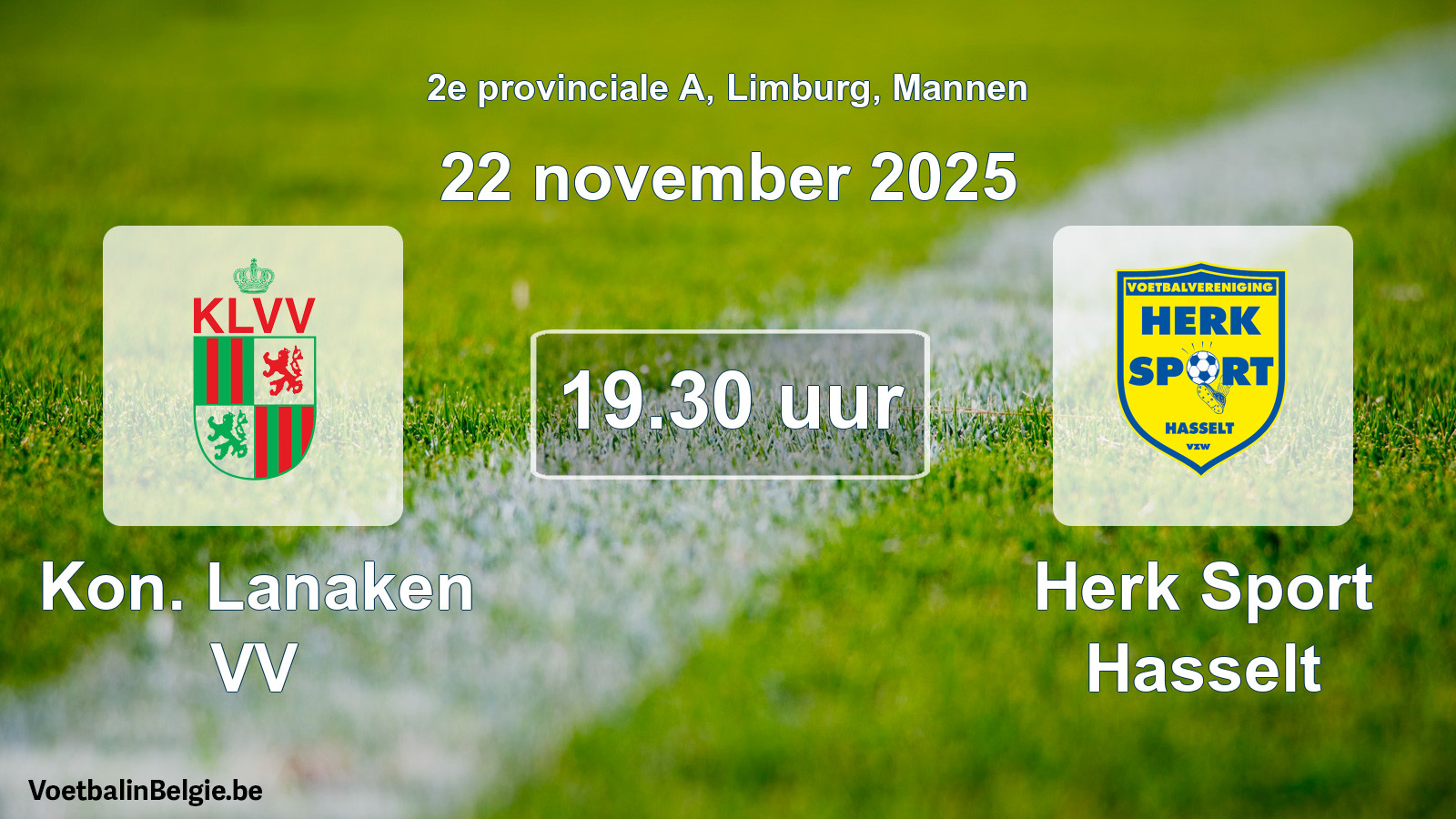 Match prévu football hommes: Kon. Lanaken VV - Herk Sport Hasselt (22 novembre 2025)