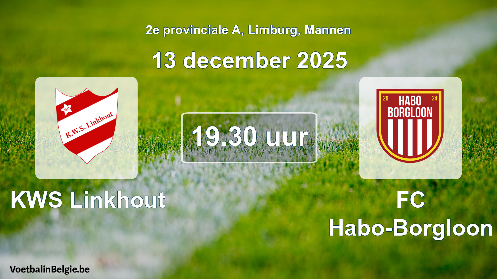 Match prévu football hommes: KWS Linkhout - FC Habo-Borgloon (13 décembre 2025)