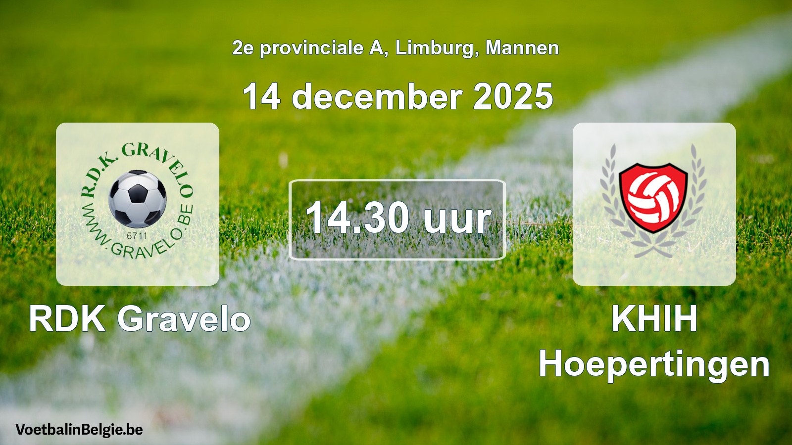 Match prévu football hommes: RDK Gravelo - KHIH Hoepertingen (14 décembre 2025)