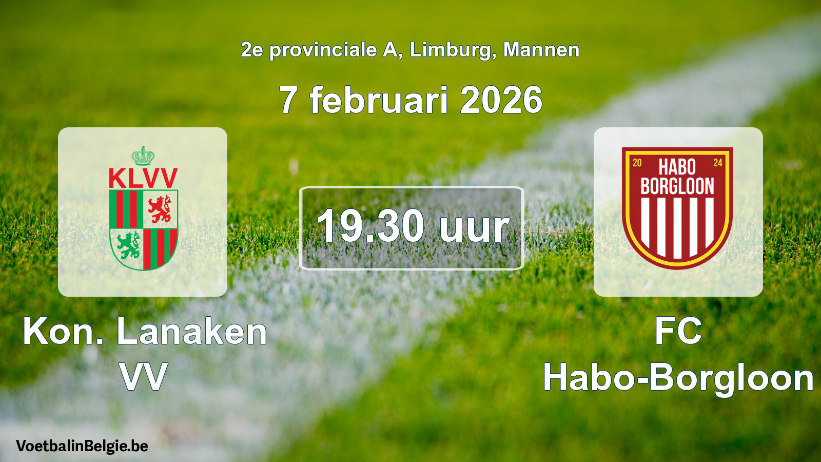 Scheduled match men football: Kon. Lanaken VV - FC Habo-Borgloon (7 February 2026)
